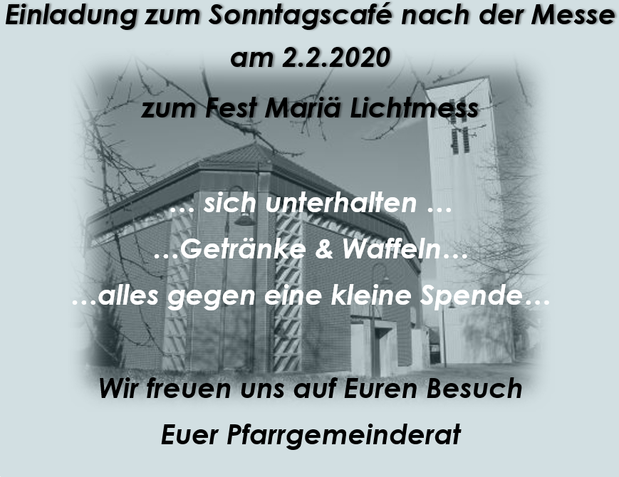 Sonntagscafe Zu Maria Lichtmess Holtheim